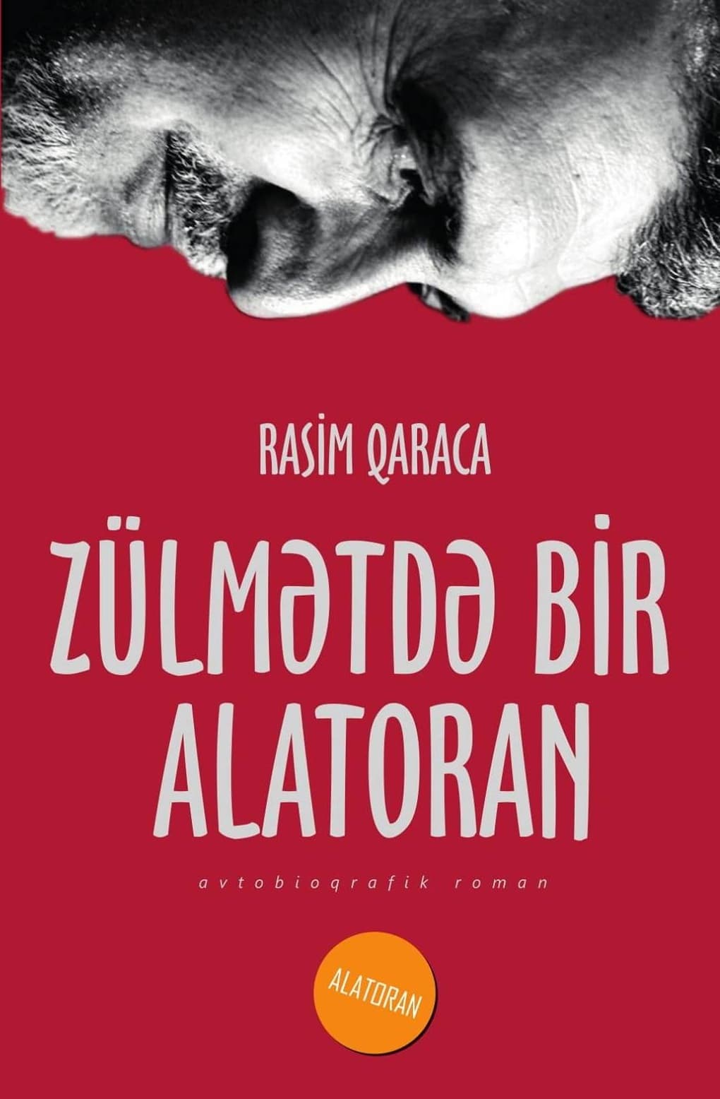 Zülmətdə alatoran | Rasim Qaracanın kitabı barədə