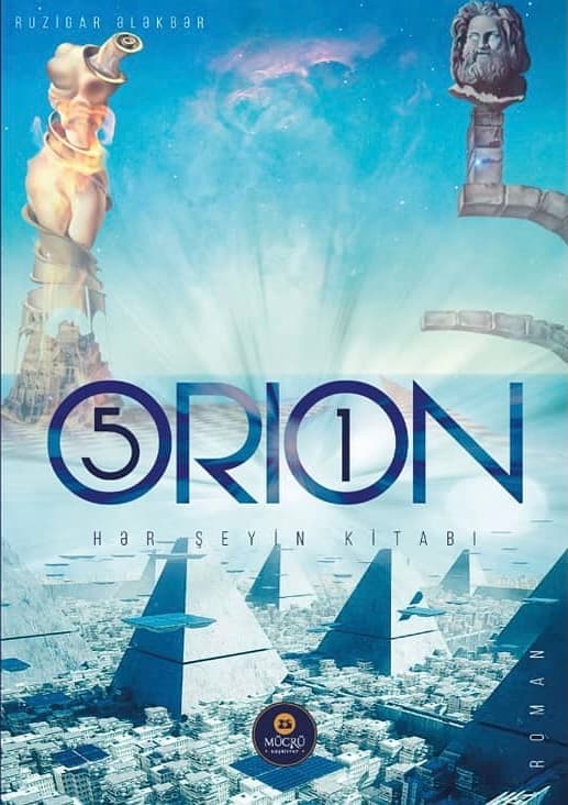 Orion 51 | Ruzigar Ələkbərin romanı barədə