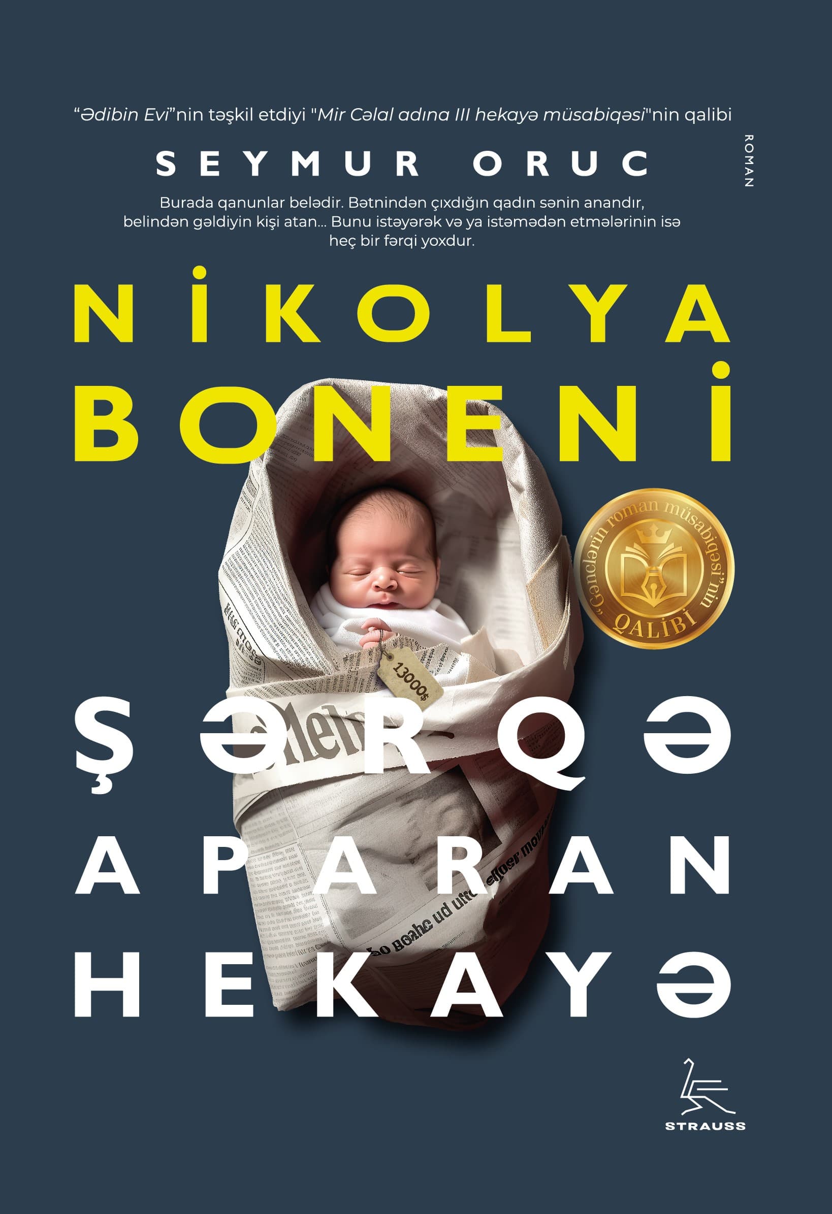 Nikola Boneni Şərqə aparan hekayə | Seymur Orucun romanı barədə